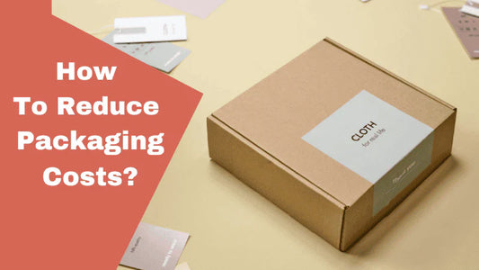 How to Effectively Reduce Packaging Costs for Food Businesses