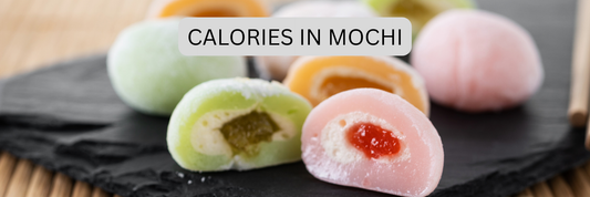 Calories in Mochi: The Complete Guide to Nutrition, Health, and Low-Calorie Alternatives