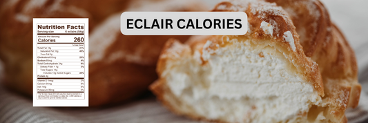 Eclair Calories: Everything You Need to Know About This Classic French Pastry