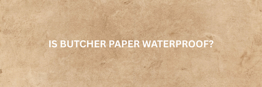 Is Butcher Paper Waterproof? The Complete Truth About Water Resistance, Moisture & Food Use