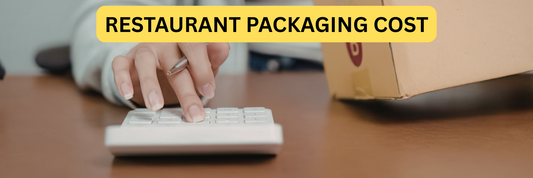 Restaurant Packaging Cost in Canada: The Complete Guide to Cutting Costs Without Cutting Corners