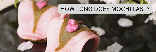 How Long Does Mochi Last? The Ultimate Guide to Mochi Shelf Life